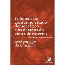 TRIBUNAIS DE CONTAS NO ESTADO DEMOCRÁTICO E OS DESAFIOS DO CONTROLE EXTERNO