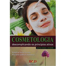 COSMETOLOGIA - DESCOMPLICANDO OS PRINCÍOS ATIVOS