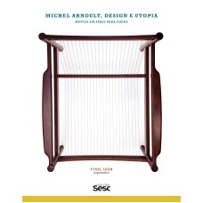 MICHEL ARNOULT: DESIGN E UTOPIA