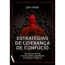 ESTRATÉGIAS DE LIDERANÇA DE CONFÚCIO