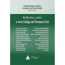 REFLEXÕES SOBRE O NOVO CÓDIGO DE PROCESSO CIVIL