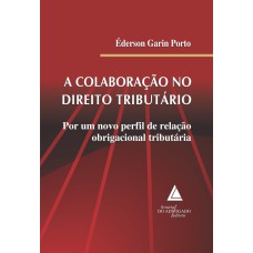 A COLABORAÇÃO NO DIREITO TRIBUTÁRIO