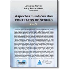 ASPECTOS JURÍDICOS DOS CONTRATOS DE SEGURO ANO V