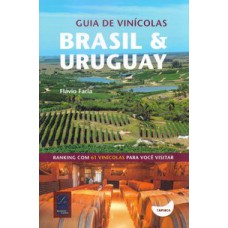 GUIA DE VINÍCOLAS: BRASIL E URUGUAY