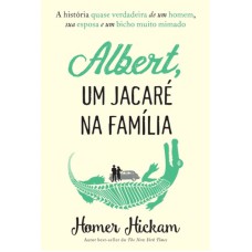 ALBERT UM JACARÉ NA FAMÍLIA