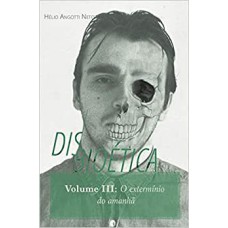 DISBIOÉTICA III