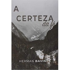 A CERTEZA DA FÉ