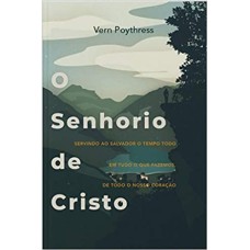 O SENHORIO DE CRISTO