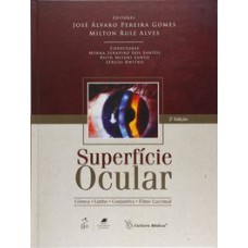 SUPERFÍCIE OCULAR - CÓRNEA-LIMBO-CONJUNTIVA-FILME LACRIMAL