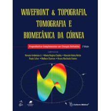 WAVEFRONT & TOPOGRAFIA, TOMOGRAFIA E BIOMECÂNICA DA CÓRNEA