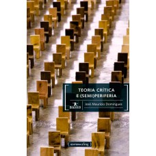 TEORIA CRITICA E SEMI(PERIFERIA) - COL.HUMANITAS - 1