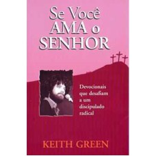 SE VOCE AMA O SENHOR - 1ª