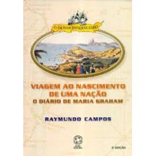 VIAGEM AO NASCIMENTO DE UMA NACAO - DIARIO DE MARIA GRAHAM - 3ª