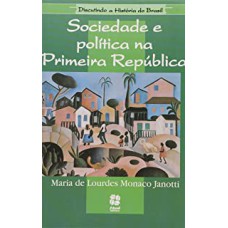 SOCIEDADE E POLITICA NA PRIMEIRA REPUBLICA - 0