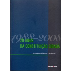 1988-2008 20 ANOS DA CONSTITUICAO CIDADA