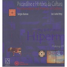 PSICANALISE E HISTORIA DA CULTURA - HIPERMIDIA