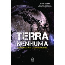 TERRA NENHUMA: ECOPORNOGRAFIA E RESPONSABILIDADE