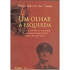 UM OLHAR A ESQUERDA - A UTOPIA TENENTISTA NA...