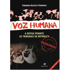 VOZ HUMANA - A DEFESA PERANTE OS TRIBUNAIS DA REPÚBLICA