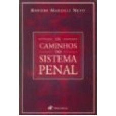 CAMINHOS DO SISTEMA PENAL, OS