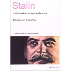 STALIN - HISTORIA CRITICA DE UMA LENDA NEGRA - 1