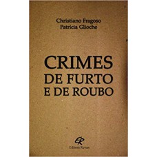 CRIMES DE FURTO E DE ROUBO