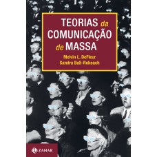 TEORIAS DA COMUNICAÇÃO DE MASSA