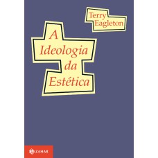 A IDEOLOGIA DA ESTÉTICA