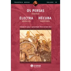 OS PERSAS, ELECTRA, HÉCUBA