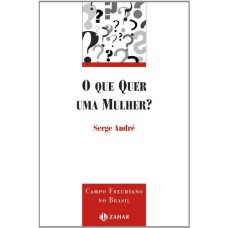 QUE QUER UMA MULHER?, O - 1ª