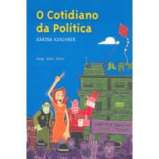 O COTIDIANO DA POLÍTICA