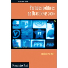 PARTIDOS POLÍTICOS NO BRASIL (1945-2000)