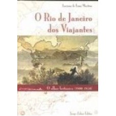 RIO DE JANEIRO DOS VIAJANTES, O - OLHAR BRITÂNICO, O