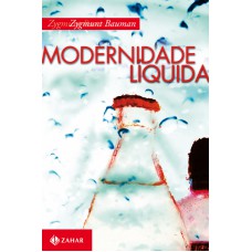 MODERNIDADE LÍQUIDA