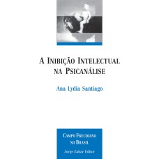 A INIBIÇÃO INTELECTUAL NA PSICANÁLISE