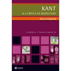 KANT & A CRÍTICA DA RAZÃO PURA