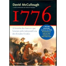 1776 - A HISTÓRIA DOS HOMENS QUE LUTARAM PELA INDEPENDÊNCIA