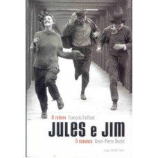 JULES E JIM - O ROTEIRO, O ROMANCE