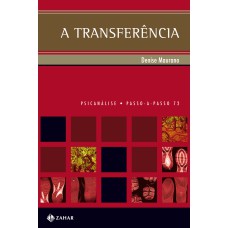 A TRANSFERÊNCIA: UMA VIAGEM RUMO AO CONTINENTE NEGRO