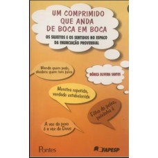 UM COMPRIMIDO QUE ANDA DE BOCA EM BOCA - 1ª