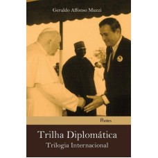 TRILHA DIPLOMÁTICA - TRILOGIA INTERNACIONAL