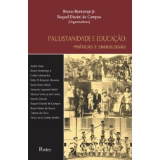 PAULISTANIDADE E EDUCAÇÃO - PRÁTICAS E SIMBOLOGIAS