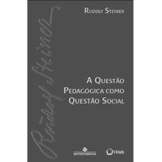 A QUESTÃO PEDAGÓGICA COMO QUESTÃO SOCIAL