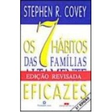 7 HÁBITOS DAS FAMÍLIAS ALTAMENTE EFICAZES, OS