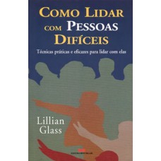 COMO LIDAR COM PESSOAS DIFÍCEIS