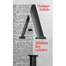 ALFABETO DAS COLISÕES: FILOSOFIA PRÁTICA EM MODO CRÔNICO