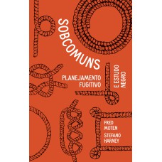 SOBCOMUNS: PLANEJAMENTO FUGITIVO E ESTUDO NEGRO