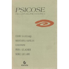 Psicose: uma leitura psicanalítica