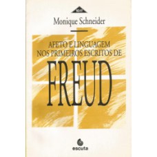 Afeto e linguagem nos primeiros escritos de Freud