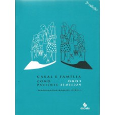 Casal e família como paciente